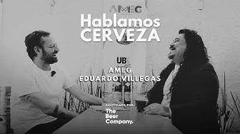 15 Eduardo Villegas AMEG - Hablamos CERVEZA